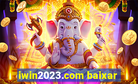 iwin2023.com baixar